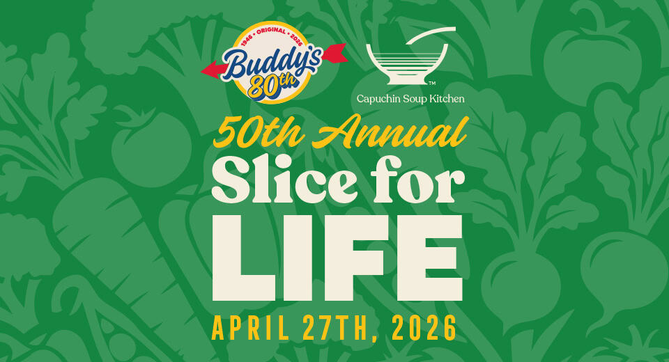 Promotional graphic for Buddy's Pizza 50th Annual Slice for Life event on April 27, 2026.